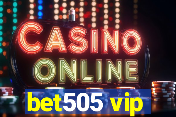 bet505 vip